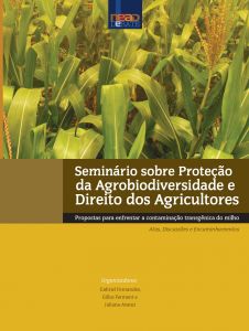 Propostas para enfrentar a contaminação transgênica do milho: atas, discussões e encaminhamentos