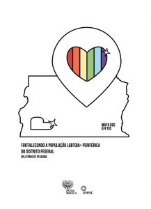 Mapa dos afetos: fortalecendo a população LGBTQIA+ periférica do Distrito Federal