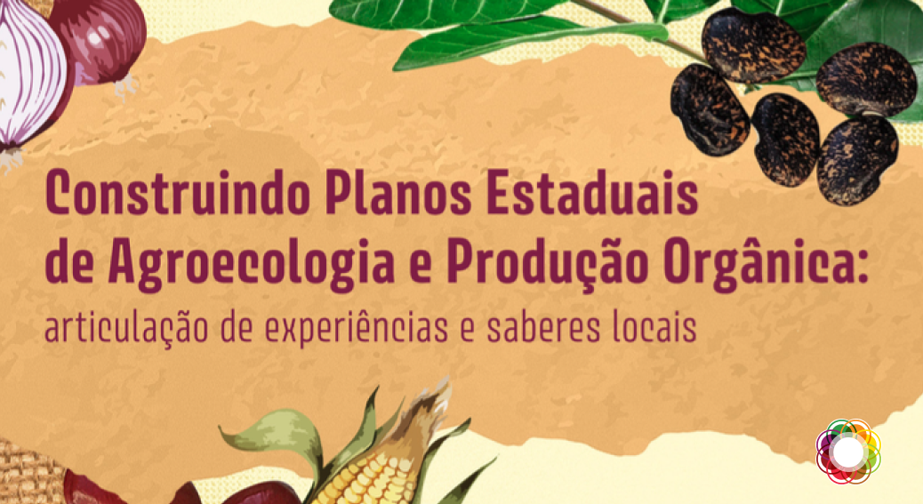 Capa da cartilha Planos Estaduais de Agroecologia