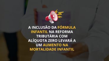 INCLUSÃO DA FÓRMULA INFANTIL NA REFORMA TRIBUTÁRIA